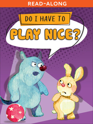 cover image of Do I Have to Play Nice?